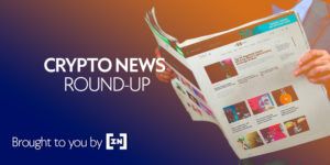 BeInCrypto Weekly News Roundup: 8. Januar 2021