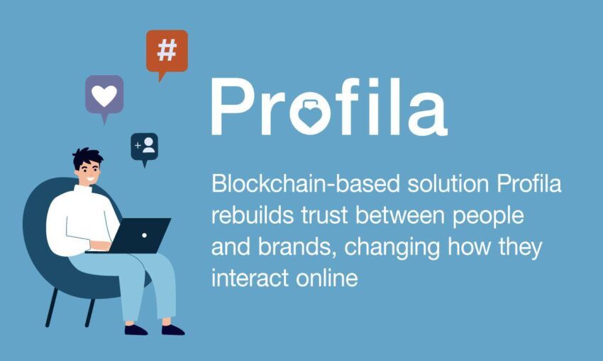 Profila: Blockchain-basierter Service bringt mehr Vertrauen zwischen Menschen und Marken