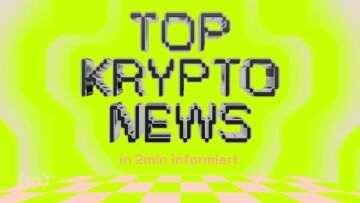 Die Top 5 Krypto-News der Woche